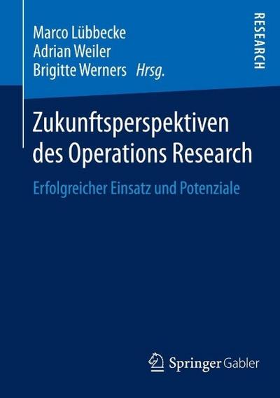Zukunftsperspektiven des Operations Research