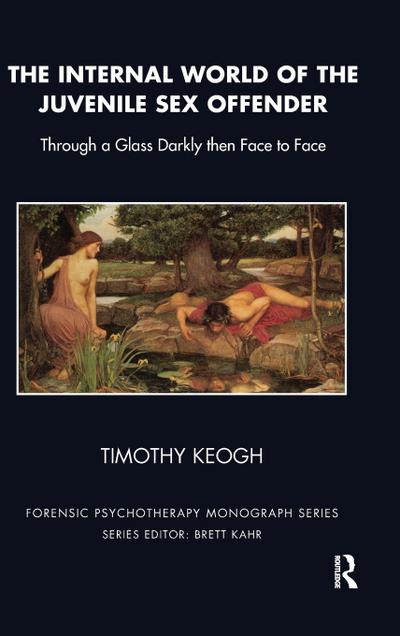 The Internal World of the Juvenile Sex Offender