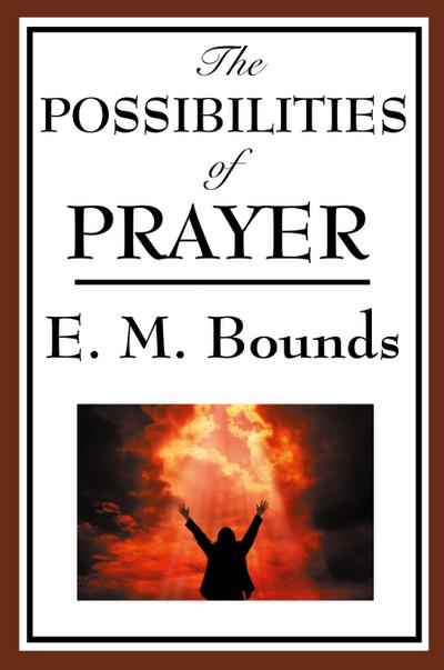 The Possibilities of Prayer