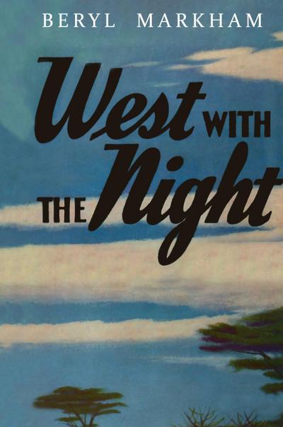 West with the Night