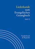 Liederkunde zum Evangelischen Gesangbuch. Heft 15