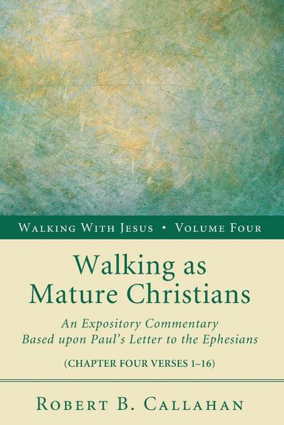 Walking as Mature Christians