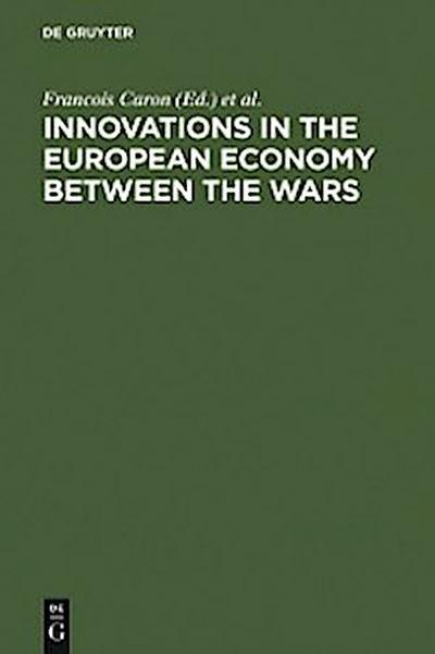 Innovations in the European Economy between the Wars