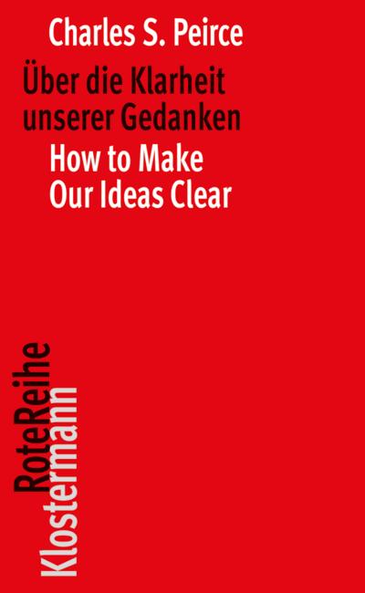 Über die Klarheit unserer Gedanken / How to Make Our Ideas Clear