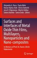 Surfaces and Interfaces of Metal Oxide Thin Films, Multilayers, Nanoparticles and Nano-composites