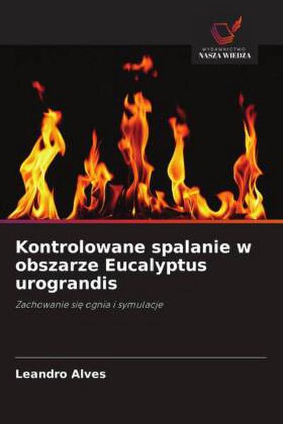 Kontrolowane spalanie w obszarze Eucalyptus urograndis