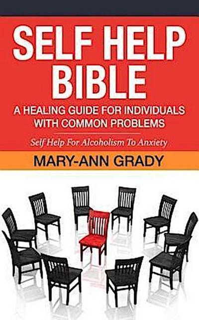 Self Help Bible: A Healing Guide for Individuals with Common Problems
