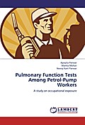 Pulmonary Function Tests Among Petrol-Pump Workers