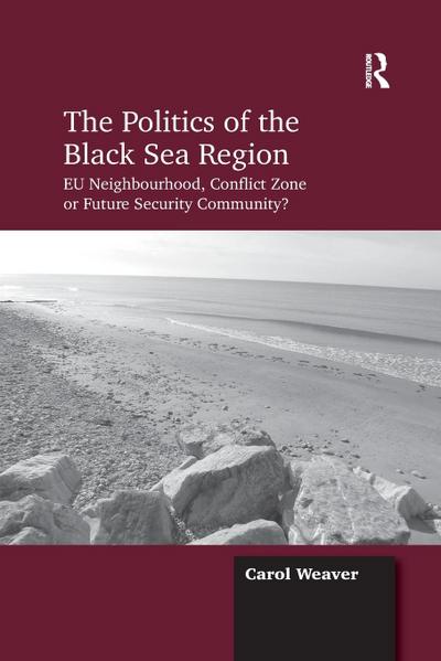 The Politics of the Black Sea Region