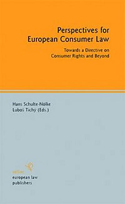 Perspectives for European Consumer Law