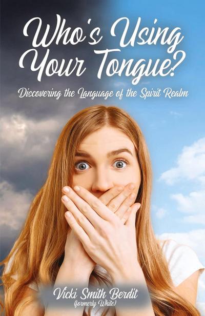 Who’s Using Your Tongue?