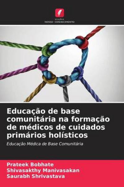 Educação de base comunitária na formação de médicos de cuidados primários holísticos