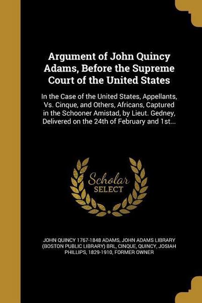 ARGUMENT OF JOHN QUINCY ADAMS