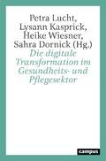 Die digitale Transformation im Gesundheits- und Pflegesektor