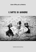 L’arte di godere