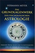 Das Grundlagenwerk der psychologischen Astrologie
