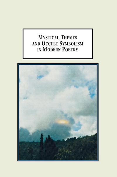Mystical Themes and Occult Symbolism in Modern Poetry