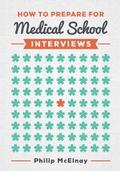 How to Prepare for Medical School Interviews