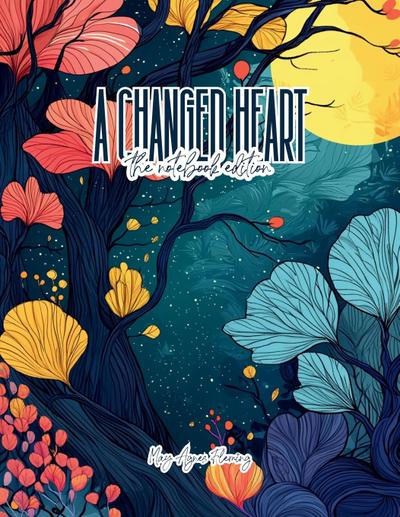 A Changed Heart