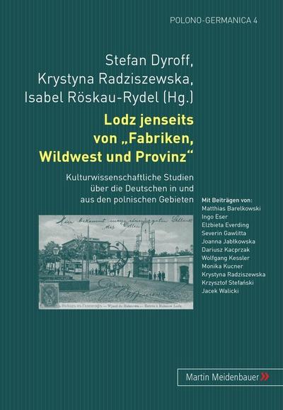 Lodz jenseits von "Fabriken, Wildwest und Provinz"