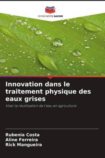 Innovation dans le traitement physique des eaux grises