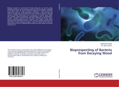 Bioprospecting of Bacteria from Decaying Wood