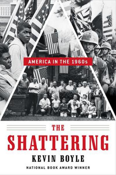 The Shattering - America in the 1960s