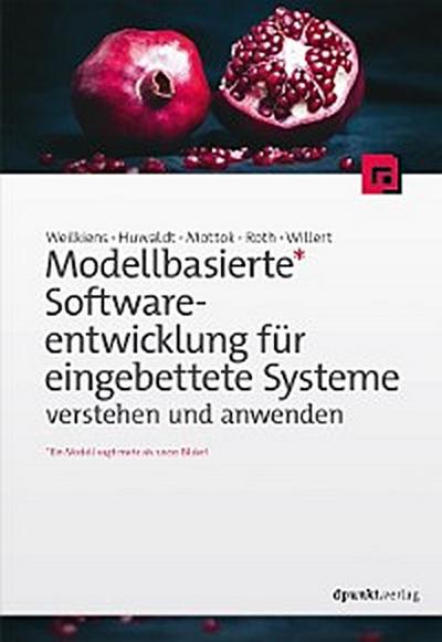 Modellbasierte Softwareentwicklung für eingebettete Systeme verstehen und anwenden