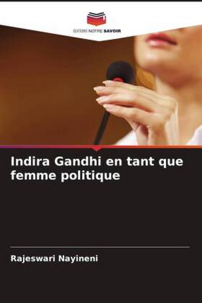 Indira Gandhi en tant que femme politique