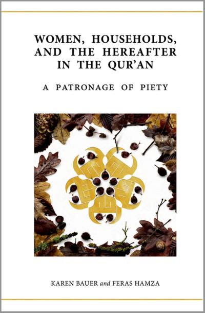 Women, Households, and the Hereafter in the Qur’an