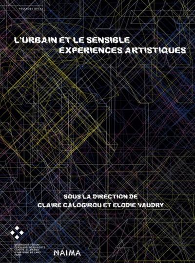 L’urbain et le sensible Expériences artistiques