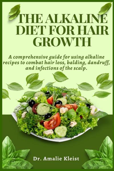 The Alkaline Diet for Hair Growth
