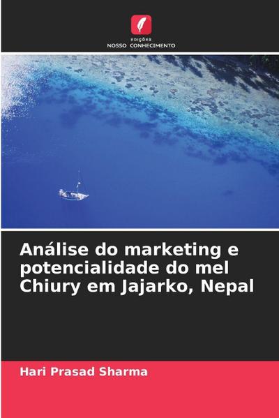 Análise do marketing e potencialidade do mel Chiury em Jajarko, Nepal