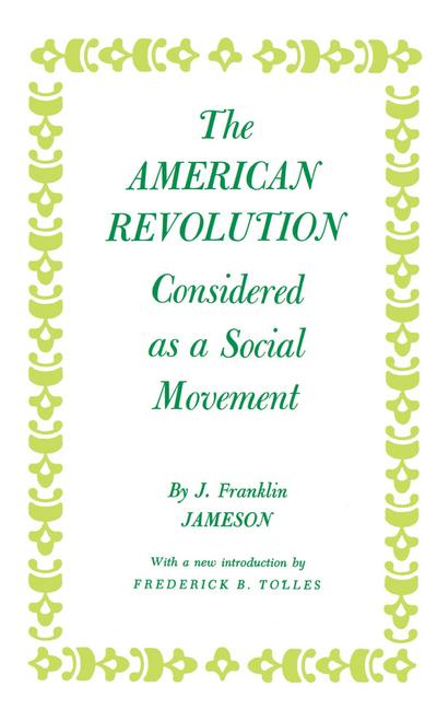 American Revolution Considered as a Social Movement