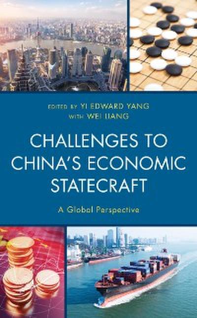 Challenges to China’s Economic Statecraft