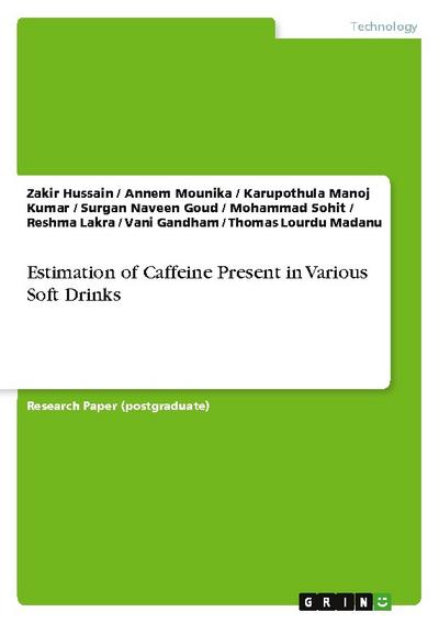 Estimation of Caffeine Present in Various Soft Drinks