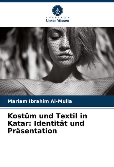 Kostüm und Textil in Katar: Identität und Präsentation