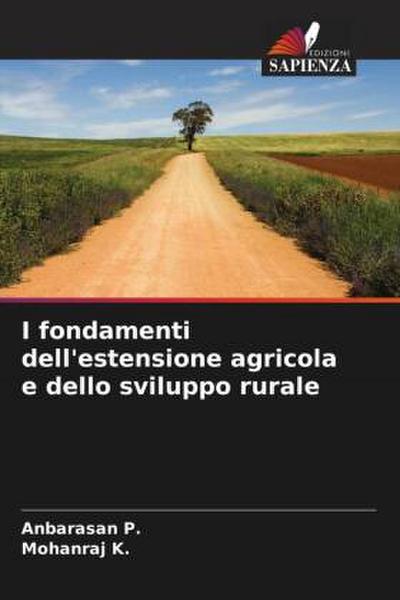 I fondamenti dell’estensione agricola e dello sviluppo rurale