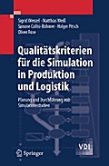 Qualitätskriterien für die Simulation in Produktion und Logistik