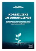 KI-Resilienz im Journalismus