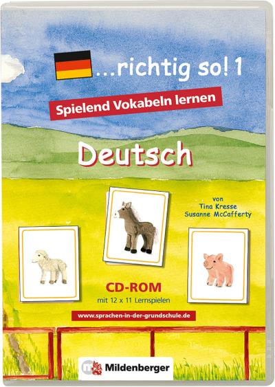 ... richtig so!. Lernspiele für den Deutsch-Förderunterricht richtig so!, 1 CD-ROM. Tl.1, CD-ROM