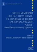 Does EU Membership Facilitate Convergence? The Experience of the EU’s Eastern Enlargement - Volume I
