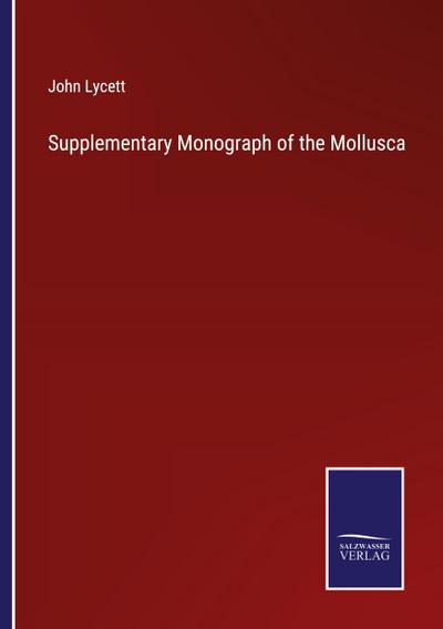 Supplementary Monograph of the Mollusca