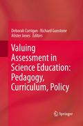 Valuing Assessment in Science Education: Pedagogy,