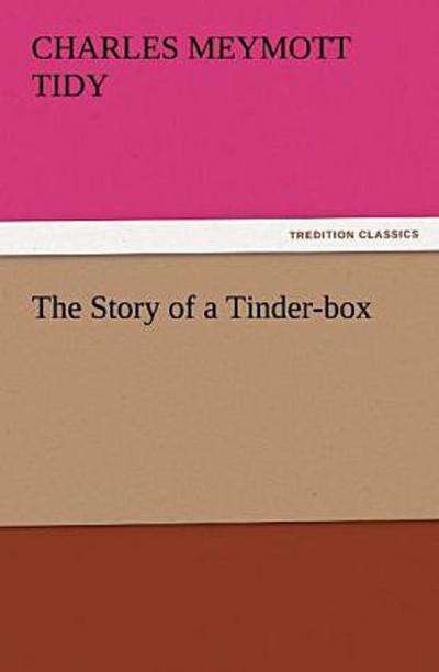 The Story of a Tinder-box