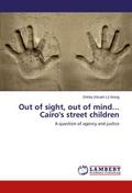 Out of sight, out of mind...Cairo’s street c