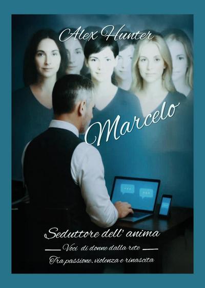 Marcelo. Seduttore dell’anima