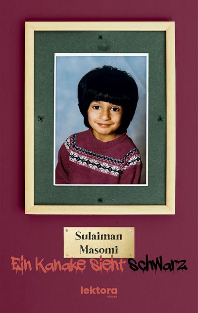 Ein Kanake sieht schwarz