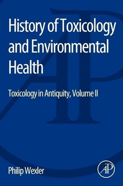 History of Toxicology and Environmental Health. Vol.2