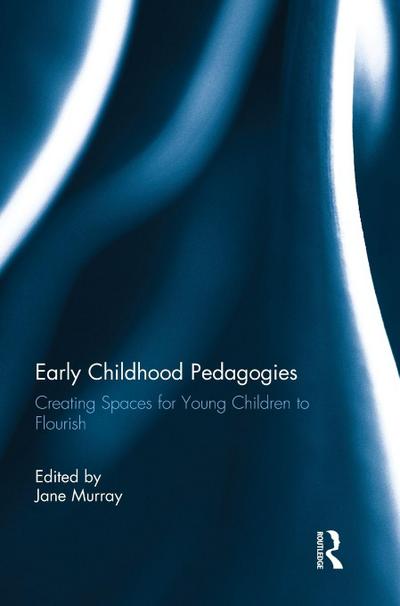 Early Childhood Pedagogies